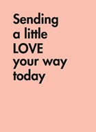 quote kaart sending a little love your way today